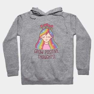 Girl With Rainbow Hair And Flowers, Grow Positive Thoughts Hoodie